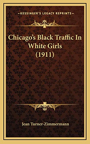 Chicago's Black Traffic In White Girls (1911)