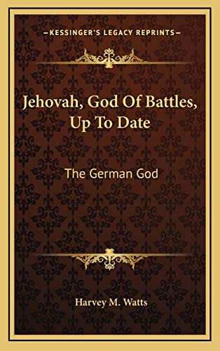 Jehovah, God Of Battles, Up To Date