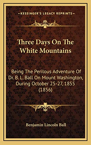 Three Days On The White Mountains