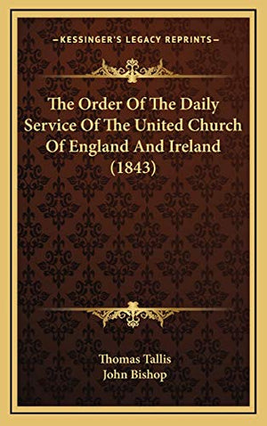 The Order Of The Daily Service Of The United Church Of England And Ireland (1843)