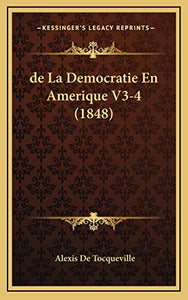 de La Democratie En Amerique V3-4 (1848) 