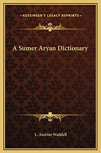 A Sumer Aryan Dictionary