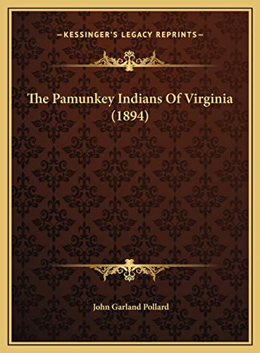The Pamunkey Indians Of Virginia (1894)