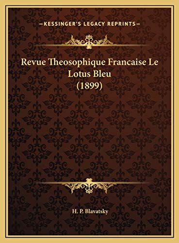 Revue Theosophique Francaise Le Lotus Bleu (1899)