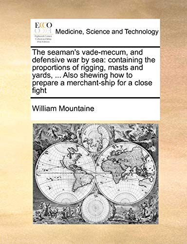 The Seaman's Vade-Mecum, and Defensive War by Sea