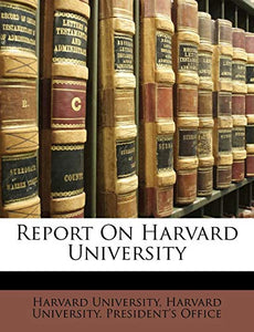 Report On Harvard University 
