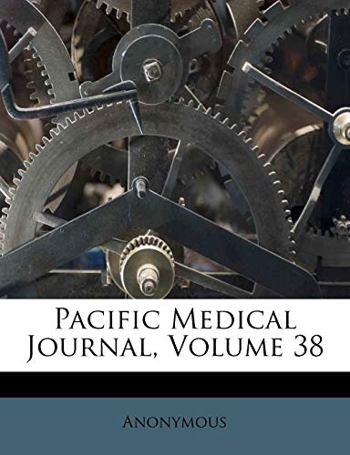 Pacific Medical Journal, Volume 38