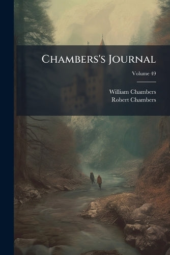 Chambers's Journal; Volume 49
