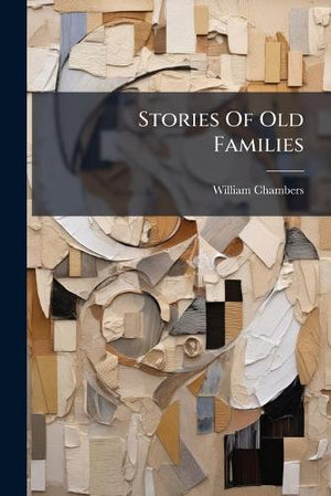 Stories Of Old Families