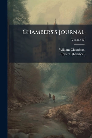 Chambers's Journal; Volume 52