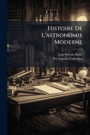 Histoire De L'astronomie Moderne