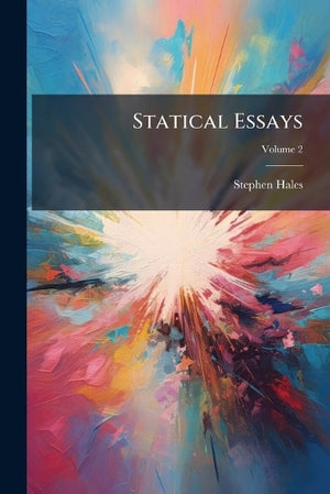 Statical Essays; Volume 2