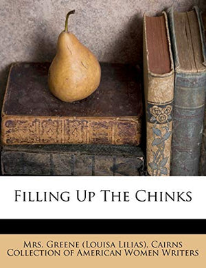 Filling Up The Chinks