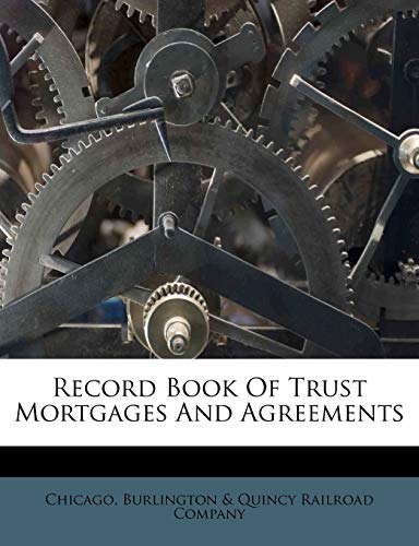 Record Book of Trust Mortgages and Agreements