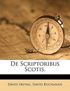 de Scriptoribus Scotis. 