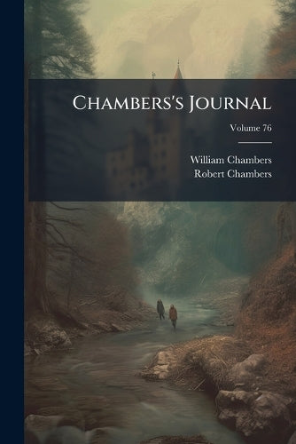 Chambers's Journal; Volume 76