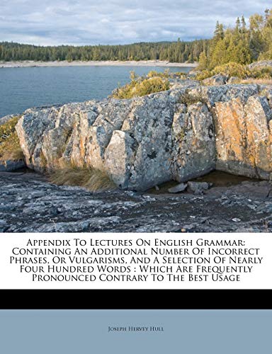 Appendix to Lectures on English Grammar