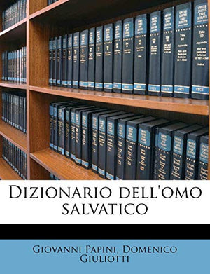 Dizionario dell'omo salvatico