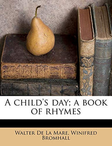 A Child's Day; A Book of Rhymes 