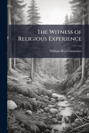 The Witness of Religious Experience