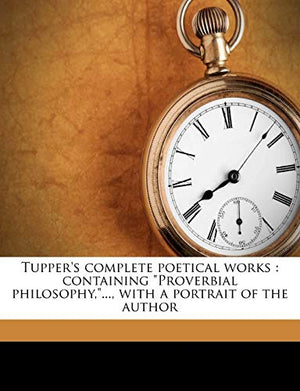 Tupper's Complete Poetical Works