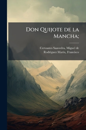 Don Quijote de la Mancha;