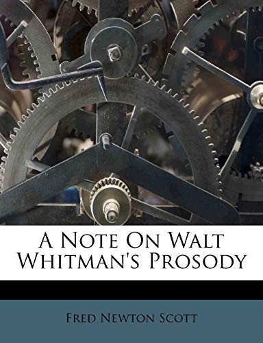 A Note On Walt Whitman's Prosody