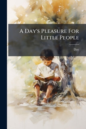 A Day's Pleasure For Little People