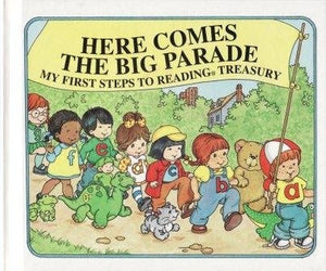Here Comes the Big Parade (My First Steps to Reading Treasury) 