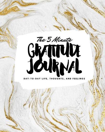 The 5 Minute Gratitude Journal