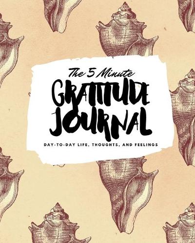 The 5 Minute Gratitude Journal