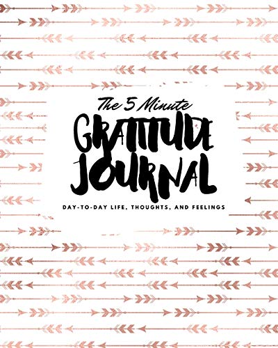 The 5 Minute Gratitude Journal