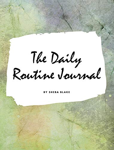 The Daily Routine Journal (Large Hardcover Planner / Journal)