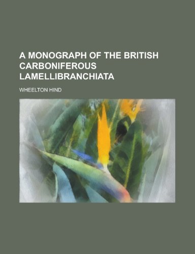 A Monograph of the British Carboniferous Lamellibranchiata