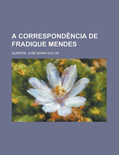 A A Correspondencia de Fradique Mendes