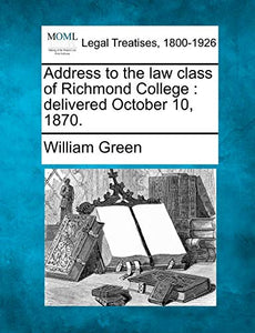 Address to the Law Class of Richmond College 