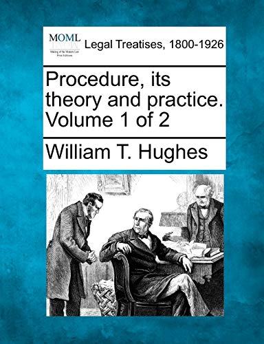 Procedure, Its Theory and Practice. Volume 1 of 2