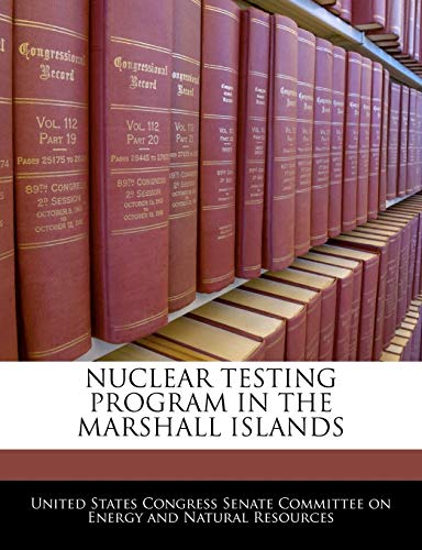 Nuclear Testing Program in the Marshall Islands
