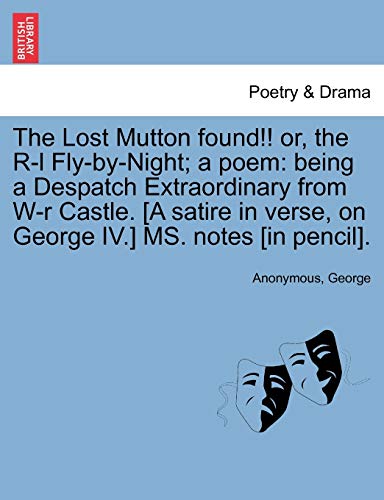 The Lost Mutton Found!! Or, the R-L Fly-By-Night; A Poem