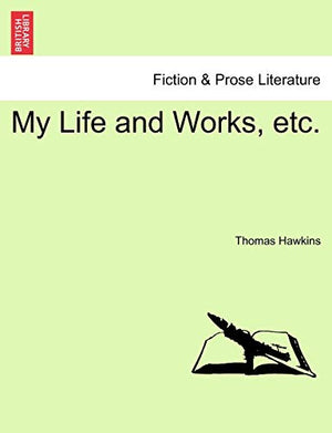 My Life and Works, Etc.