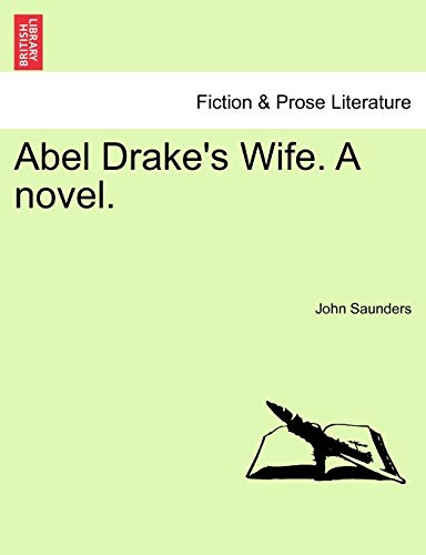 Abel Drake's Wife. a Novel.