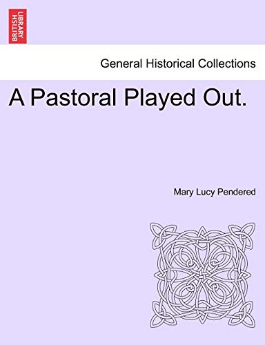 A Pastoral Played Out.