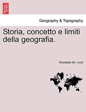 Storia, Concetto E Limiti Della Geografia.
