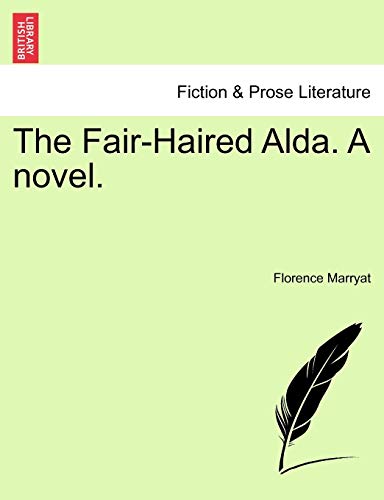 The Fair-Haired Alda. a Novel.
