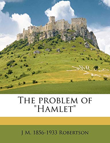 The Problem of Hamlet