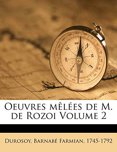 Oeuvres melees de M. de Rozoi Volume 2
