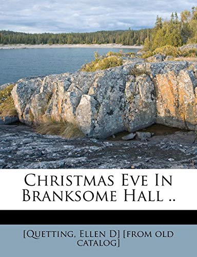 Christmas Eve in Branksome Hall ..