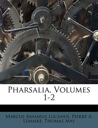 Pharsalia, Volumes 1-2