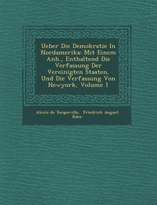 Ueber Die Demokratie in Nordamerika 