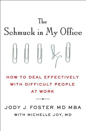 The Schmuck in My Office